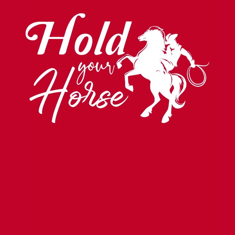 Halte dein Pferd -