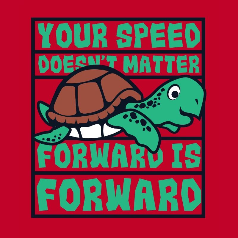 Speed Doesn't Matter Forward Is Forward