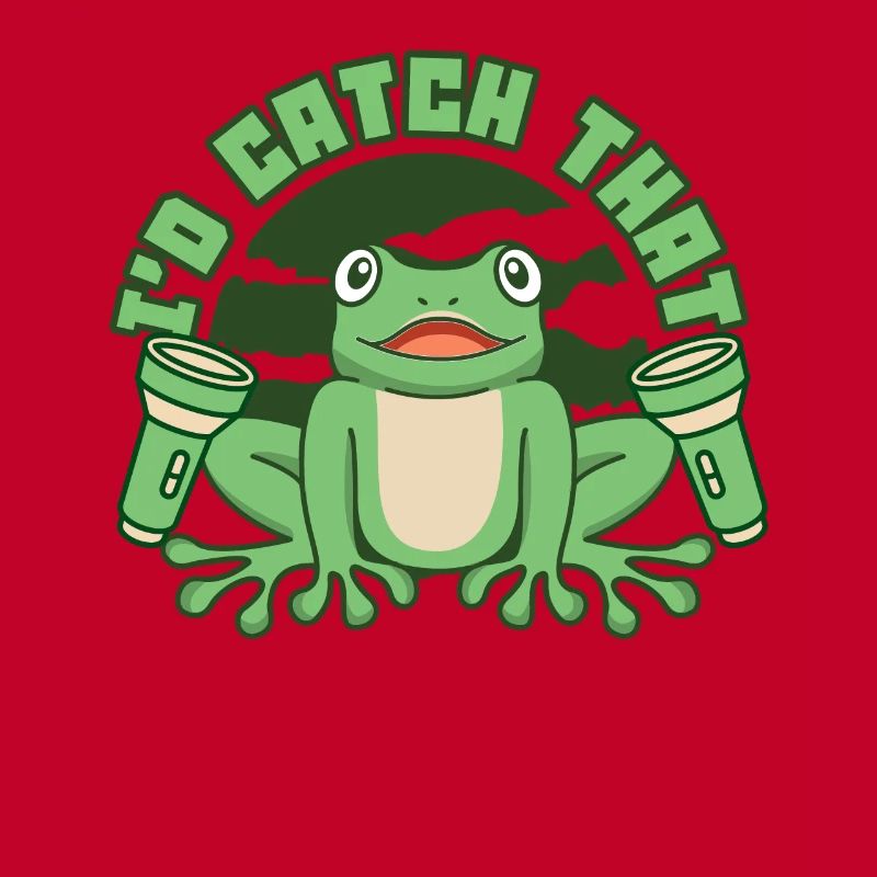 I'd Catch That Tree Frog Toad Tadpole Frog