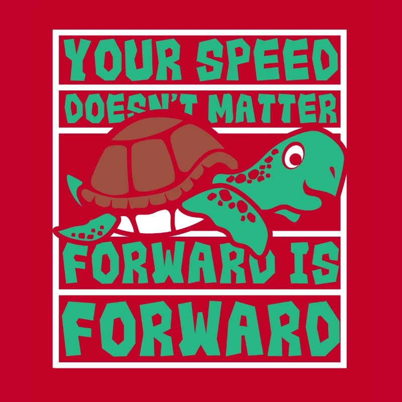 Speed Doesn't Matter Forward Is Forward