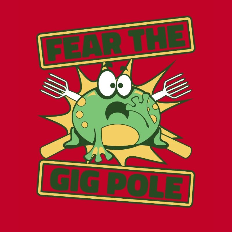Fear The Gig Pole Toad Tadpole Tree Frog