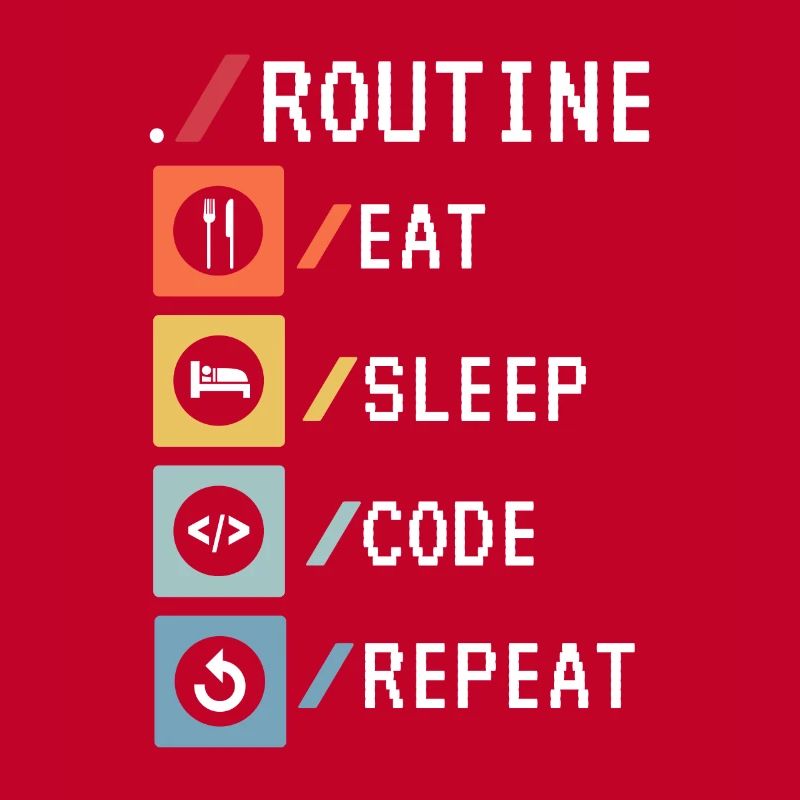 Routine Eat Sleep Code Repeat Developer Coder