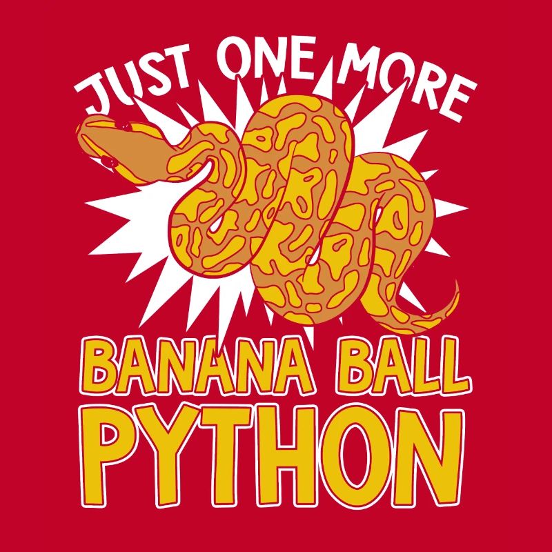 Just One More Snake Python Banana Ball Python