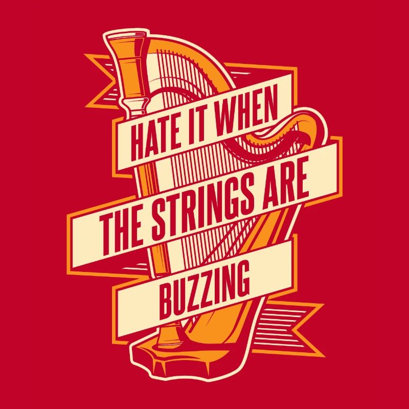 Hate It When The Strings Are Buzzing Harfe