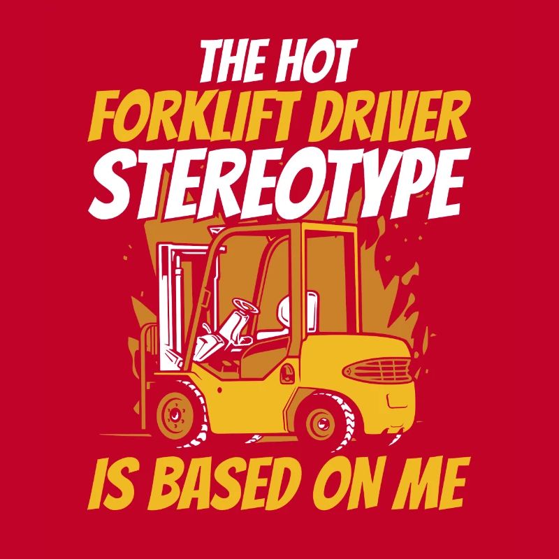 The Hot Forklift Driver Stereotype Gabelstapler