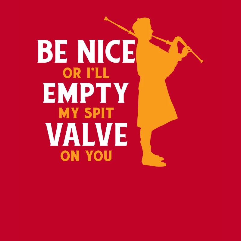 Sei nett oder ich entleere mein Spuckventil auf dich