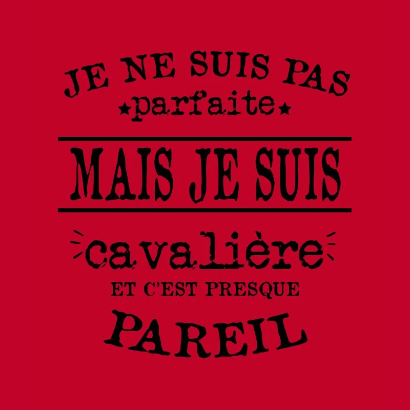Je Suis Cavalière Parfaite