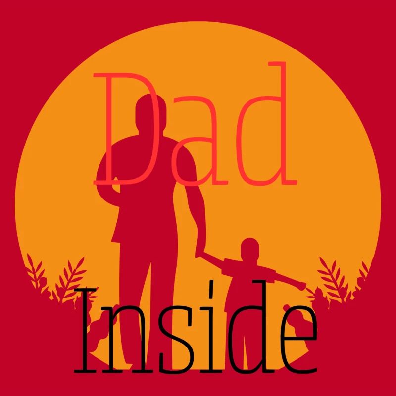 Dad inside