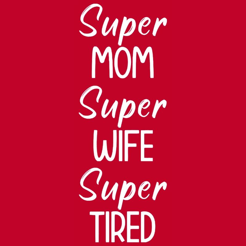 Super MÜDE Mama Ehefrau Tee