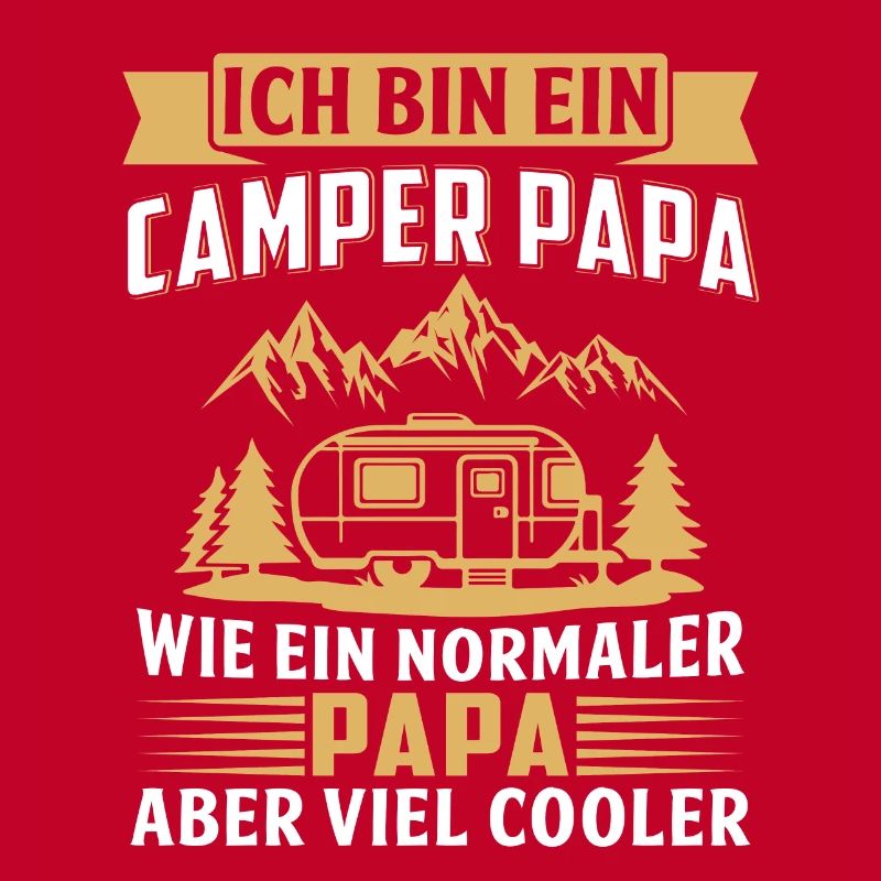 Ich bin ein camper papa vater camper