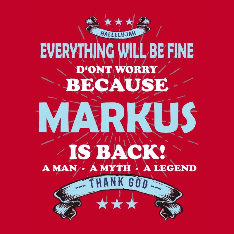 Everything will be fine Markus Is back