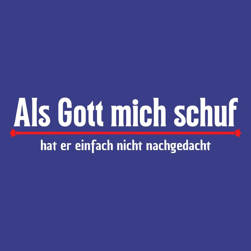 Als Gott mich schuf
