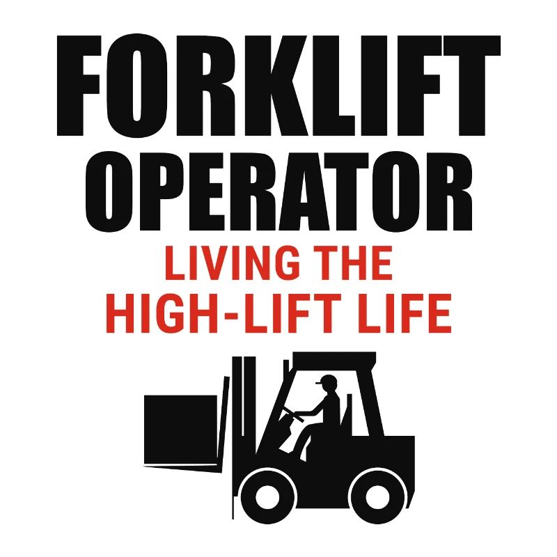 Forklift Operator Heavy Equipment Driver Funny