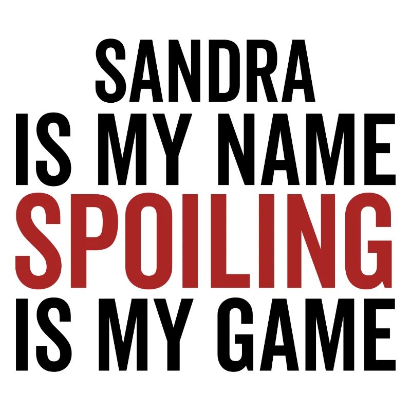 Sandra est mon nom Spoiling est mon jeu