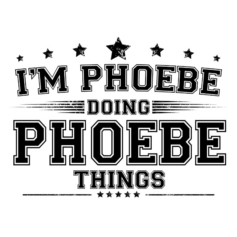 Ich bin Phoebe, die Phoebe-Dinge macht