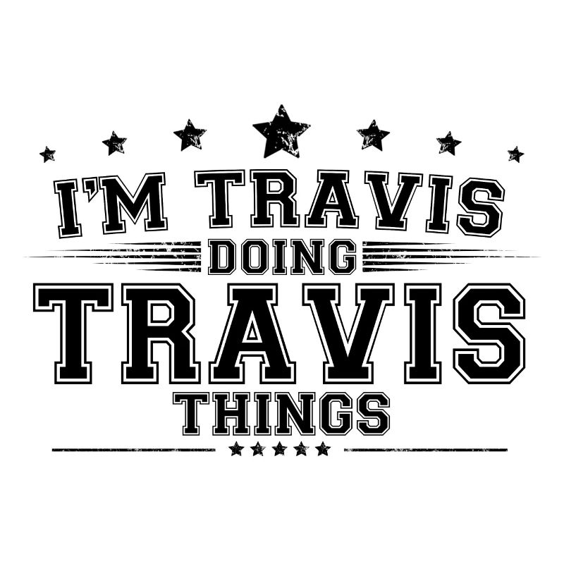 Ich bin Travis, der Travis Dinge macht