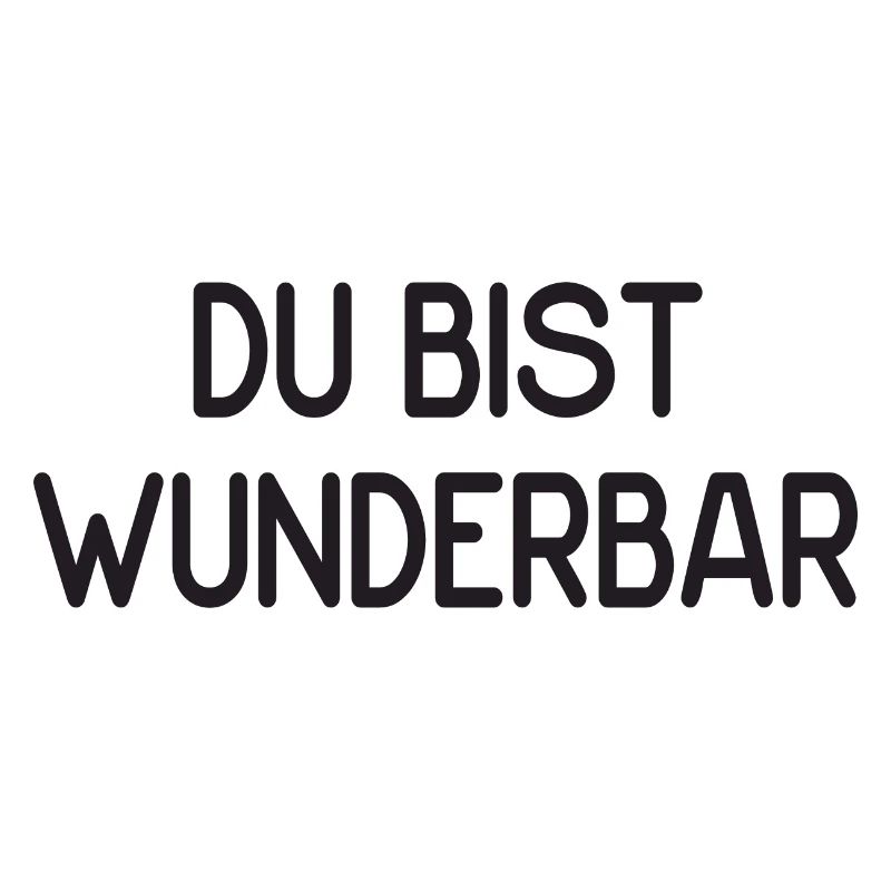 Du bist wunderbar