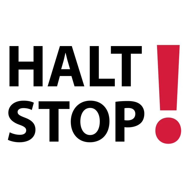 Halt Stop!
