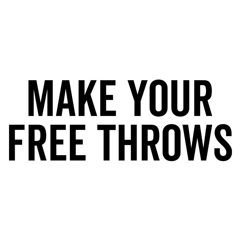 Make Your Free Throws