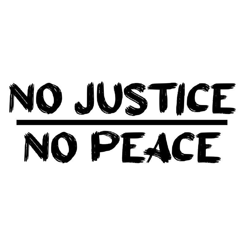 No Justice No Peace