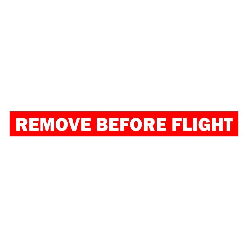 REMOVE BEFORE FLIGHT