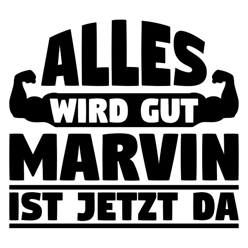 Alles wird gut Marvin ist jetzt da