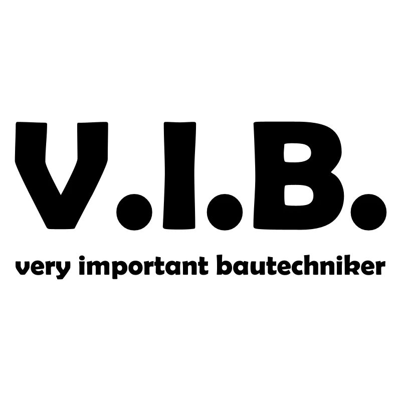 Very Important Bautechniker
