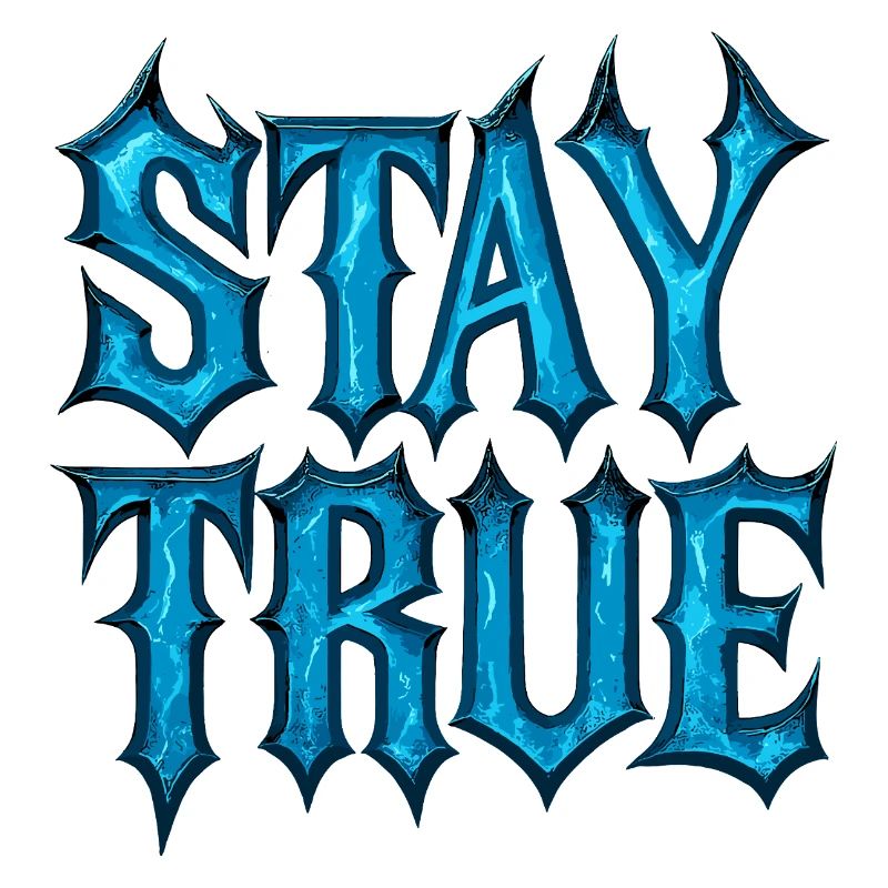 Stay True Design – Sei du selbst Statement