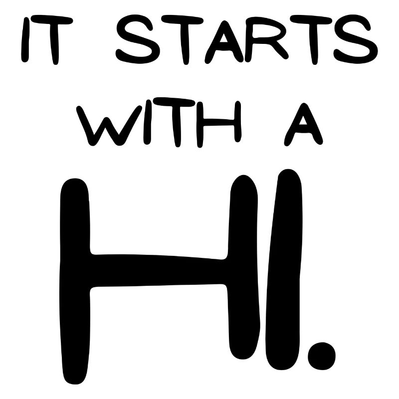 It starts with a HI