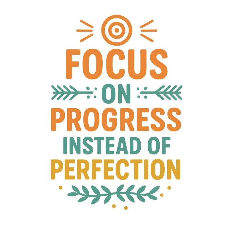 Se concentrer sur le progrès et non sur la perfection, motivant