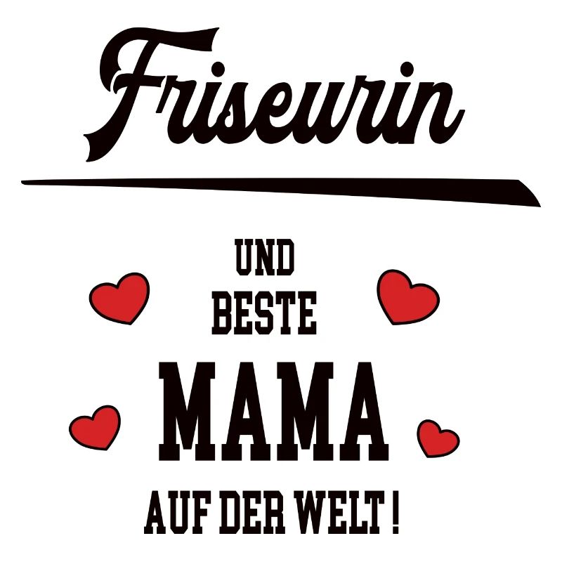 Beste Mama Friseurin Muttertag Geburtstag Mutter