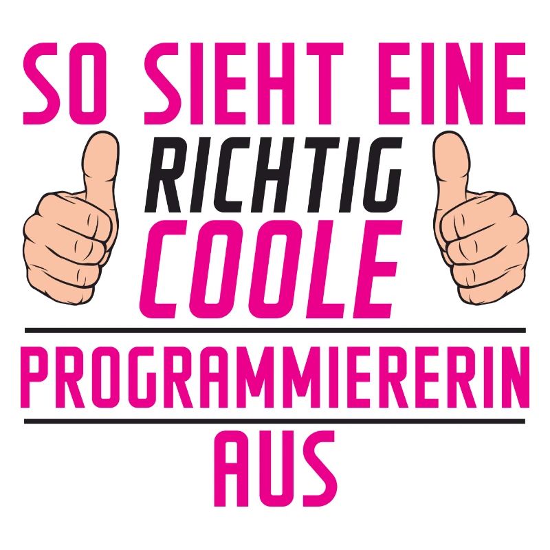 Programmiererin | Software Entwickler | | Spruch