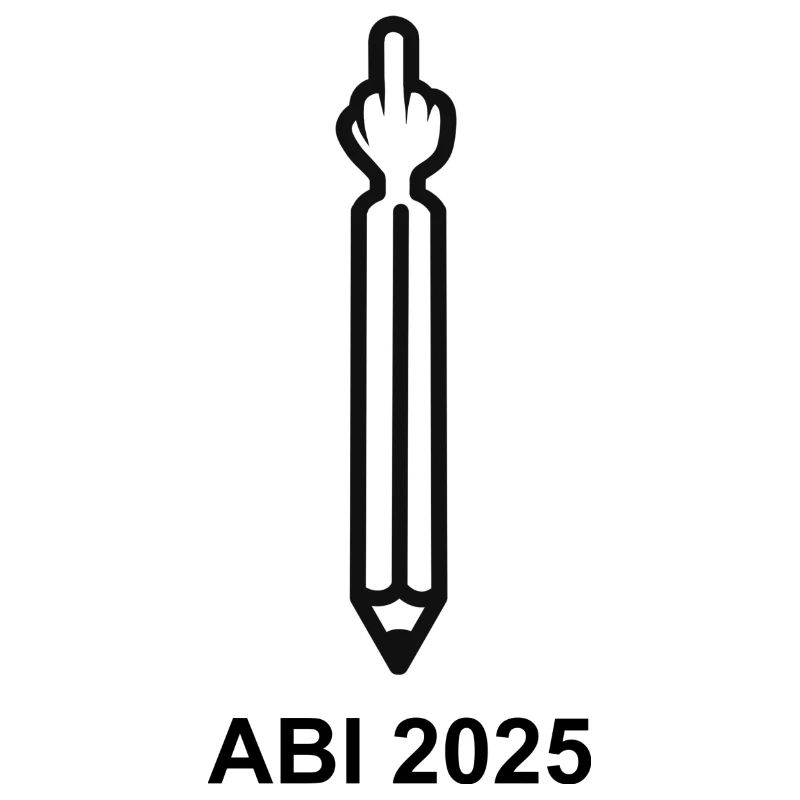 ABI 2025 - Stift mit Mittelfinger