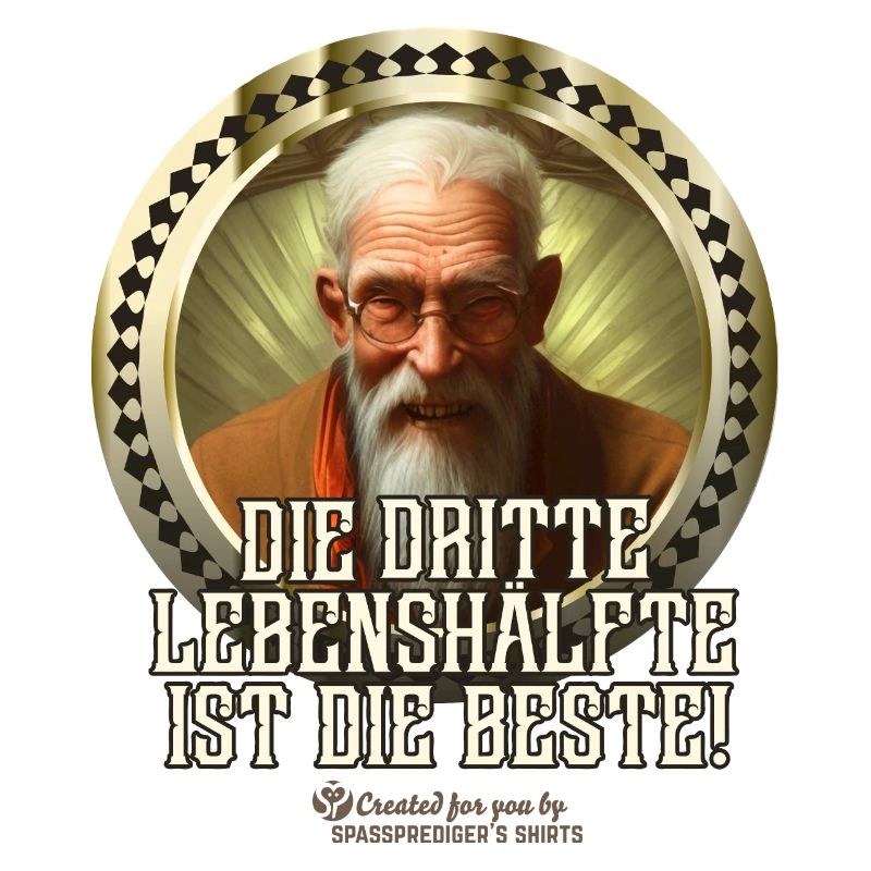 Spruch Dritte Lebenshälfte
