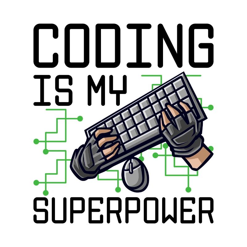 Coding Is My Superpower Programming Coder Computer