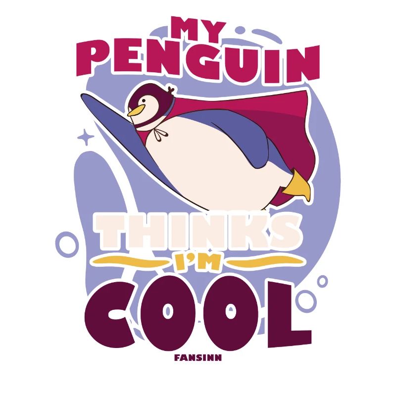 My Penguin Thinks I'm Cool
