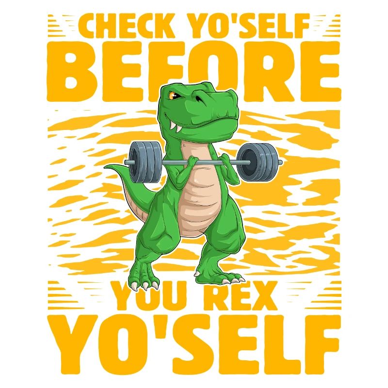 Check yo'self before you rex Yo'self