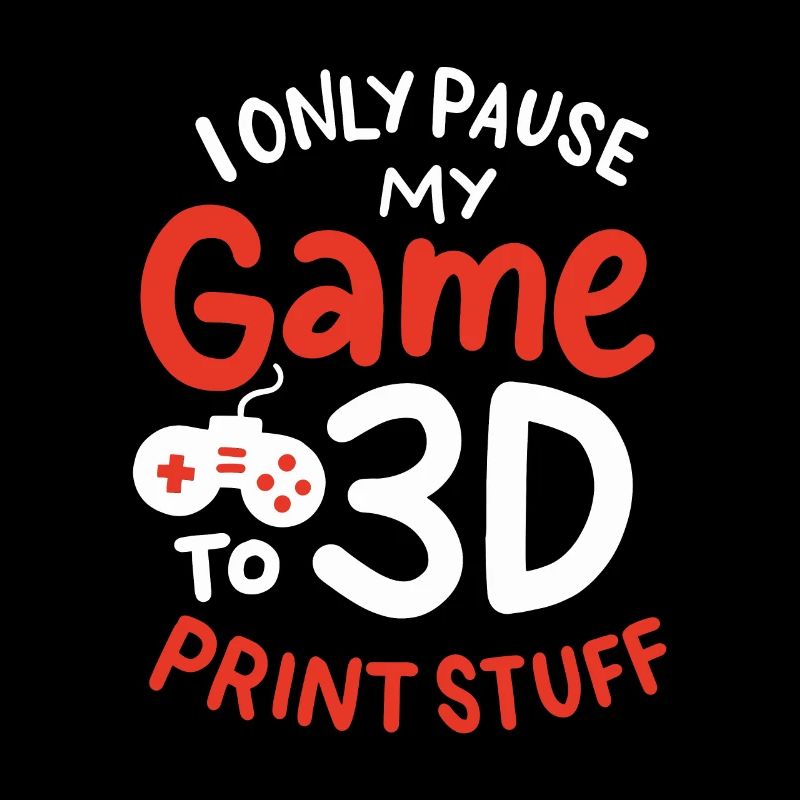 I'm pausing my game to 3D print stuff