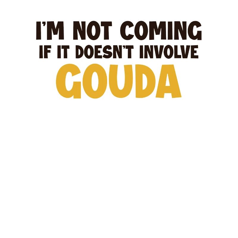 Ne vient pas s’il n’implique pas Gouda Maker