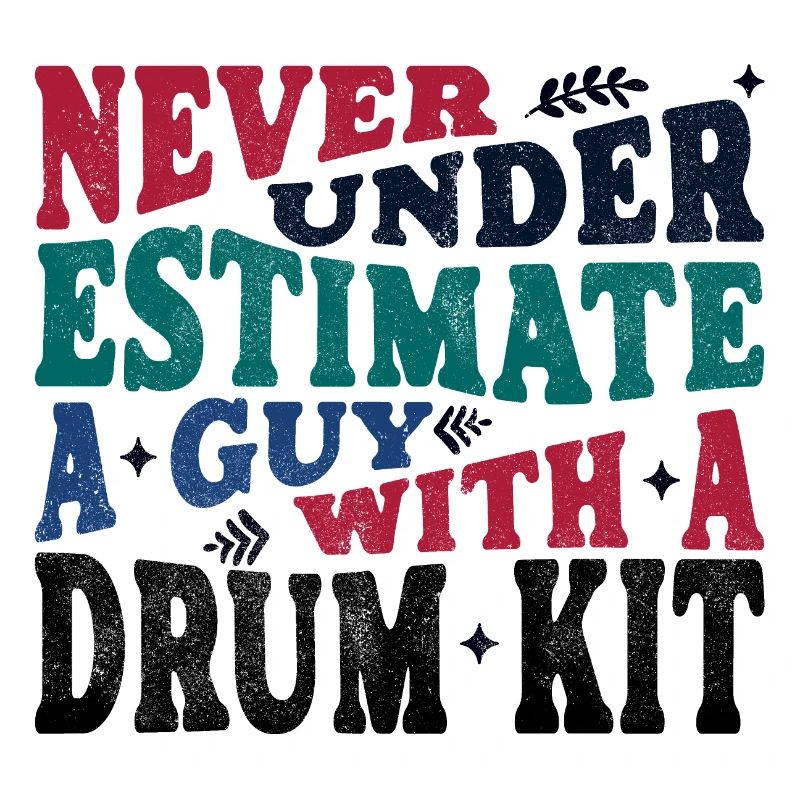 Never underestimate a Guy with a Drum kit