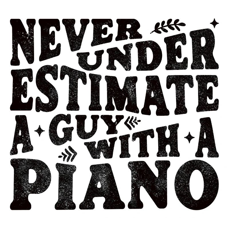 Never underestimate a guy with a piano