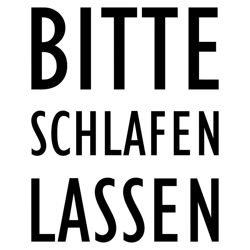 Bitte schlafen lassen...