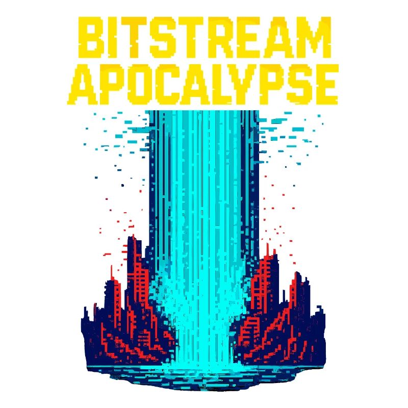 Bitstream Apocalypse