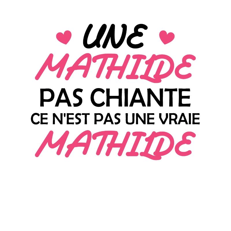 Une Mathilde pas chiante ce n est pas une vraie