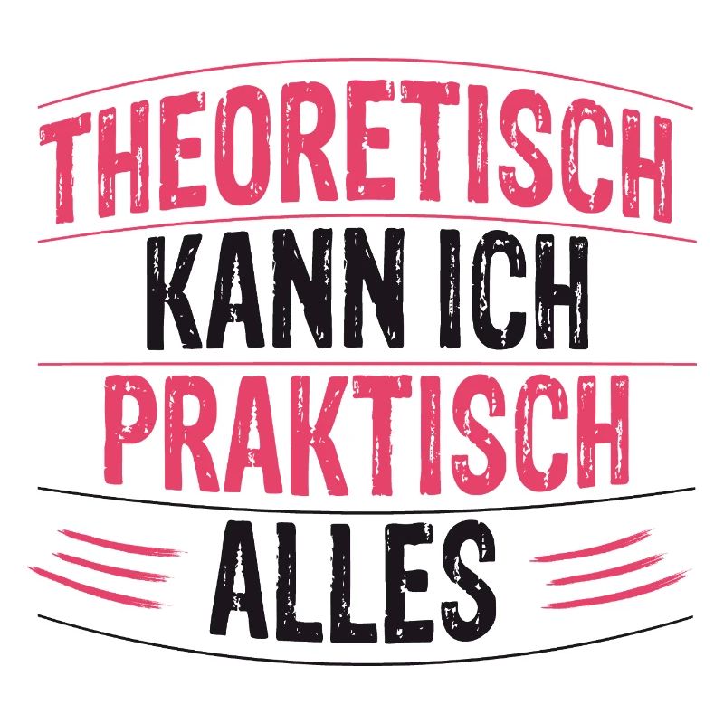 Theoretically, I can do practically anything