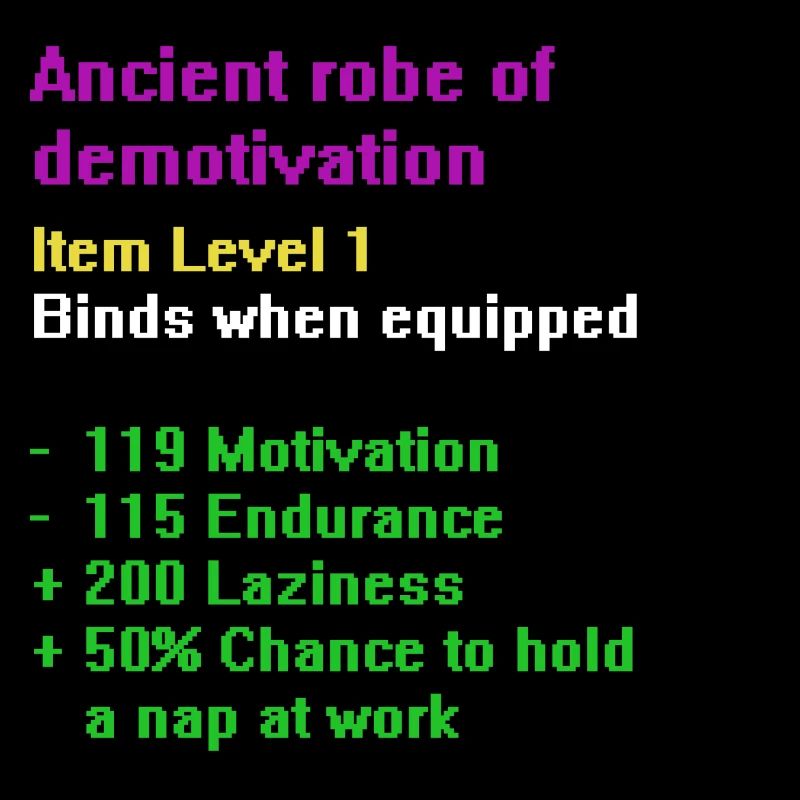 Robe der Demotivation