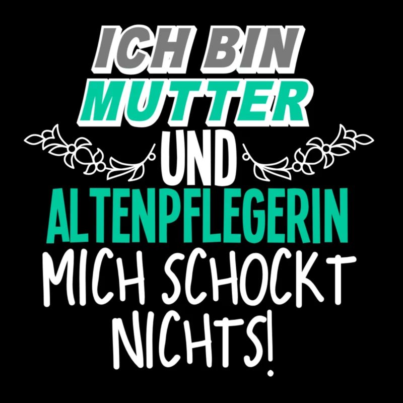 Mutter Altenpflegerin