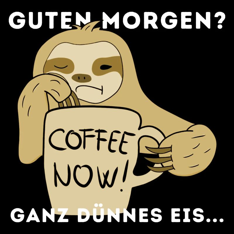 Langschläfer Kaffee Morgen Sloth