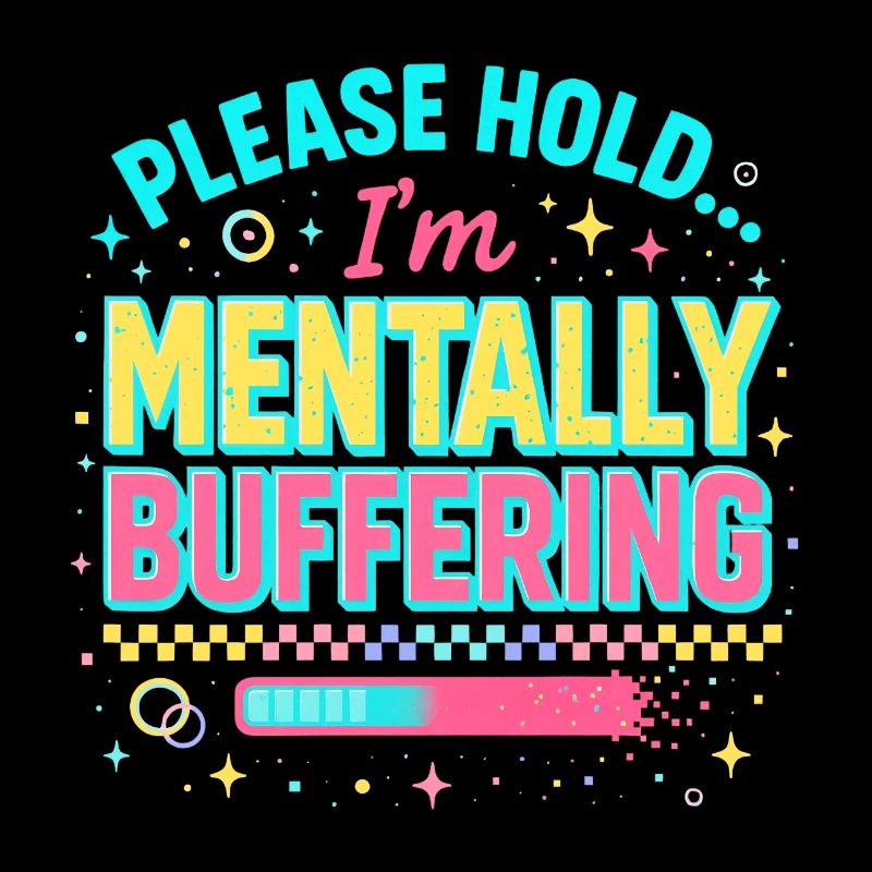 mentally buffering