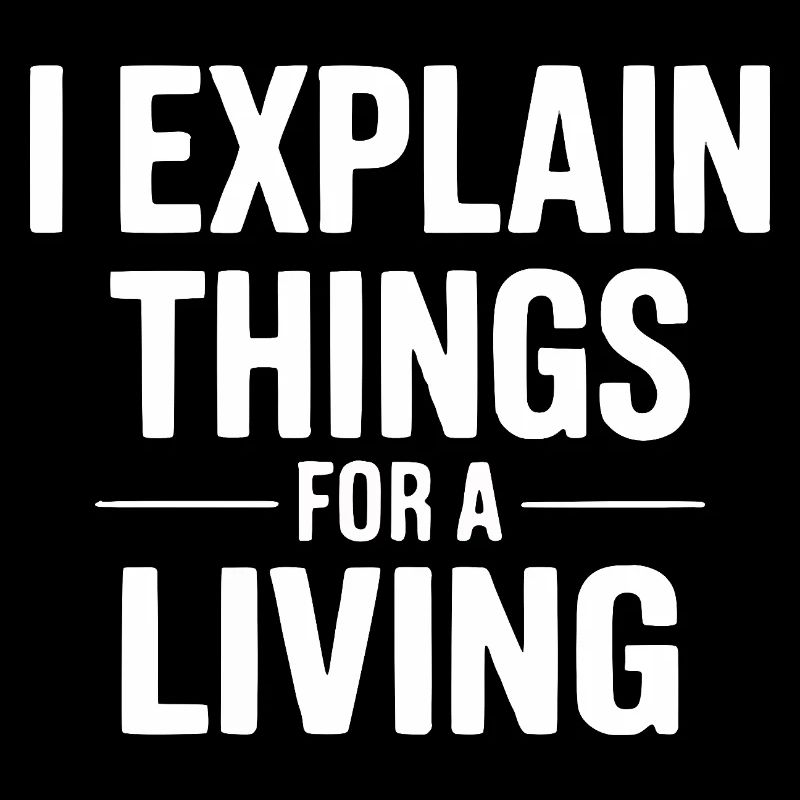 I Explain Things for a Living Design